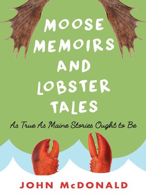 cover image of Moose Memoirs and Lobster Tales